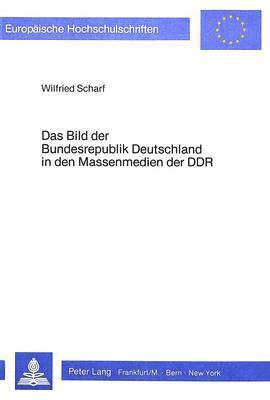 bokomslag Das Bild Der Bundesrepublik in Den Massenmedien Der Ddr