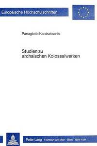 bokomslag Studien Zu Archaischen Kolossalwerken