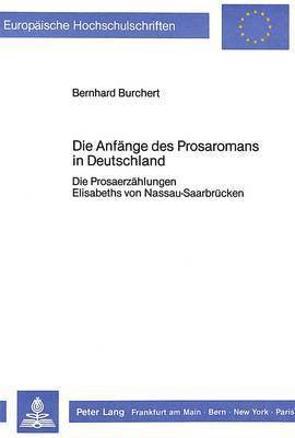 Burchert Bernhard Burchert - Die Anfaenge des Prosaromans in Deutschland, Häftad