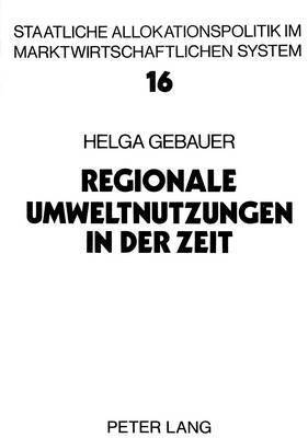 bokomslag Regionale Umweltnutzungen in Der Zeit