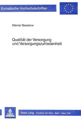 bokomslag Qualitaet Der Versorgung Und Versorgungszufriedenheit