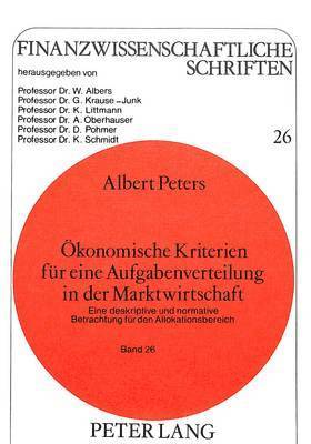 Oekonomische Kriterien Fuer Eine Aufgabenverteilung in Der Marktwirtschaft 1