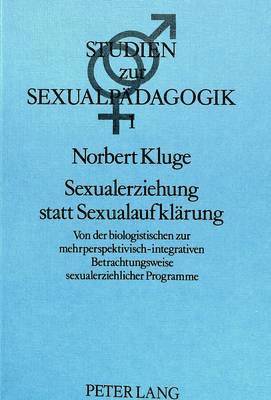 bokomslag Sexualerziehung Statt Sexualaufklaerung