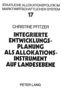 bokomslag Integrierte Entwicklungsplanung ALS Allokationsinstrument Auf Landesebene
