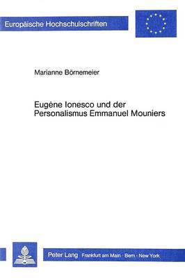 Eugne Ionesco Und Der Personalismus Emmanuel Mouniers 1