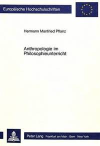 bokomslag Anthropologie Im Philosophieunterricht