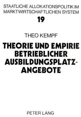 Theorie Und Empirie Betrieblicher Ausbildungsplatzangebote 1