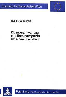 bokomslag Eigenverantwortung Und Unterhaltspflicht Zwischen Ehegatten