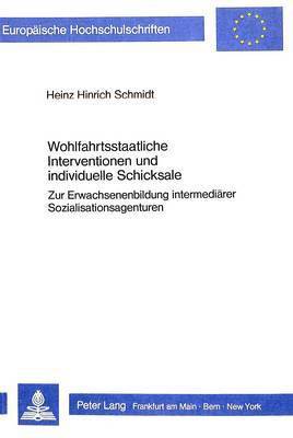 bokomslag Wohlfahrtsstaatliche Interventionen Und Individuelle Schicksale