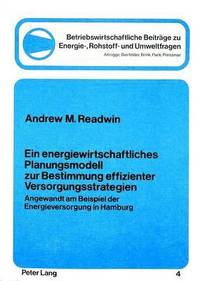 bokomslag Ein Energiewirtschaftliches Planungsmodell Zur Bestimmung Effizienter Versorgungsstrategien