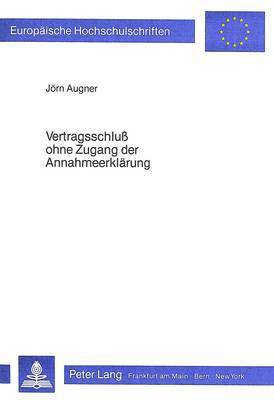 Vertragsschluss Ohne Zugang Der Annahmeerklaerung 1