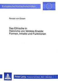 bokomslag Das Ethische in Heinrichs Von Veldeke Eneide- Formen, Inhalte Und Funktionen