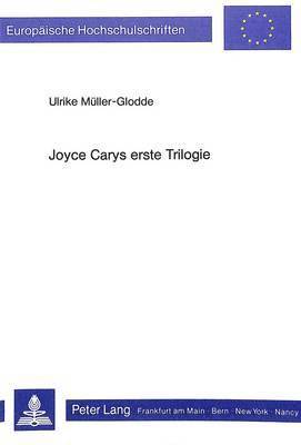 Joyce Carys Erste Trilogie 1