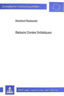 Balzacs Contes Drlatiques 1