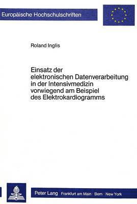 bokomslag Einsatz Der Elektronischen Datenverarbeitung in Der Intensivmedizin