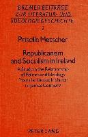 Priscilla Metscher, Thomas Metscher - Republicanism and Socialism in Ireland, Häftad