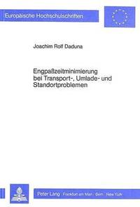 bokomslag Engpasszeitminimierung Bei Transport-, Umlade- Und Standortproblemen