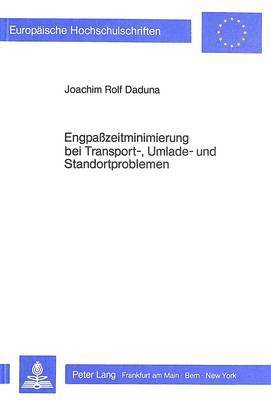 bokomslag Engpasszeitminimierung Bei Transport-, Umlade- Und Standortproblemen