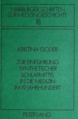 bokomslag Zur Einfuehrung Synthetischer Schlafmittel in Die Medizin Im 19. Jahrhundert