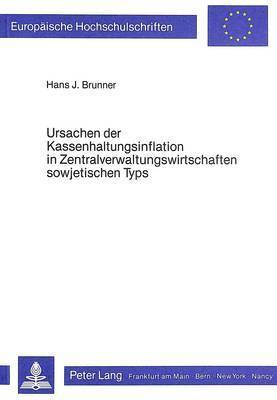 bokomslag Ursachen Der Kassenhaltungsinflation in Zentralverwaltungswirtschaften Sowjetischen Typs