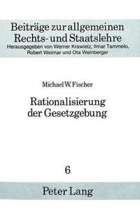 bokomslag Rationalisierung Der Gesetzgebung