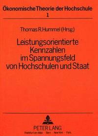 bokomslag Leistungsorientierte Kennzahlen Im Spannungsfeld Von Hochschulen Und Staat