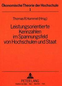 bokomslag Leistungsorientierte Kennzahlen Im Spannungsfeld Von Hochschulen Und Staat