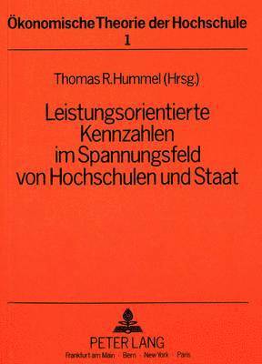 bokomslag Leistungsorientierte Kennzahlen Im Spannungsfeld Von Hochschulen Und Staat