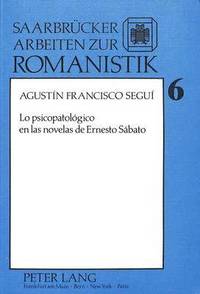 bokomslag Lo Psicopatolgico En Las Novelas de Ernesto Sbato