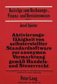 bokomslag Aktivierungsfaehigkeit Von Selbsterstellter Standardsoftware Zur Anonymen Vermarktung Gemaess Handels- Und Steuerrecht