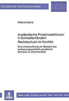 bokomslag Auslaendische Privatinvestitionen in Schwellenlaendern- Rechtsschutz Im Konflikt