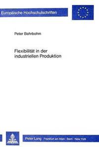 bokomslag Flexibilitaet in Der Industriellen Produktion