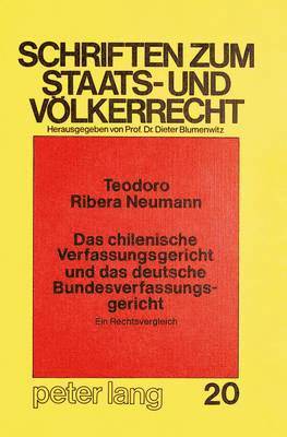 Das Chilenische Verfassungsgericht Und Das Deutsche Bundesverfassungsgericht - Ein Rechtsvergleich - 1