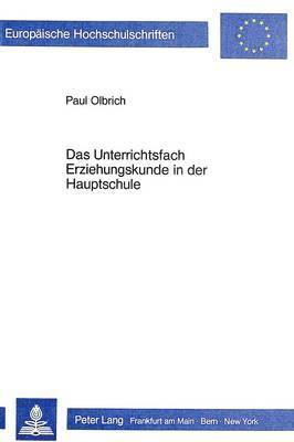 bokomslag Das Unterrichtsfach Erziehungskunde in Der Hauptschule