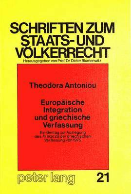 bokomslag Europaeische Integration Und Griechische Verfassung