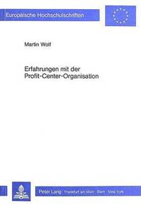 bokomslag Erfahrungen Mit Der Profit-Center-Organisation