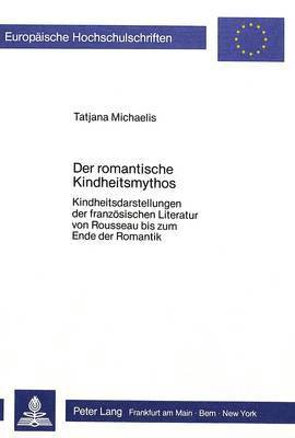 bokomslag Der Romantische Kindheitsmythos