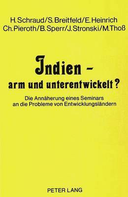 bokomslag Indien - Arm Und Unterentwickelt?