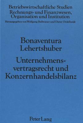 Unternehmensvertragsrecht Und Konzernhandelsbilanz 1