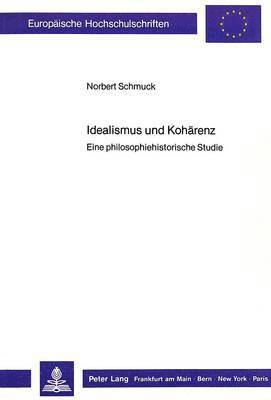 Idealismus Und Kohaerenz 1