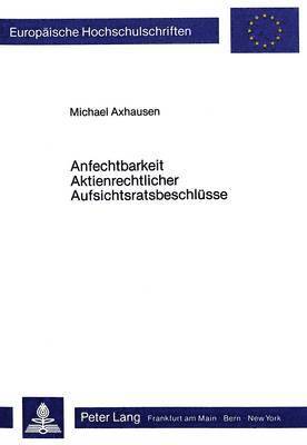 bokomslag Anfechtbarkeit Aktienrechtlicher Aufsichtratsbeschluesse