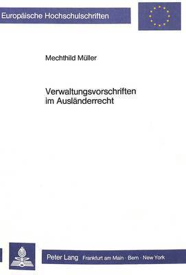 bokomslag Verwaltungsvorschriften Im Auslaenderrecht