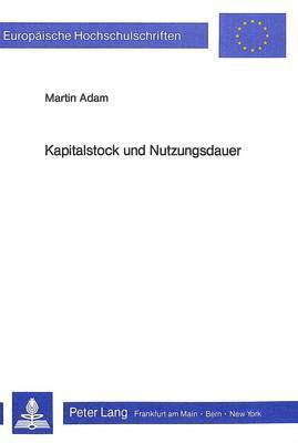 Kapitalstock Und Nutzungsdauer 1