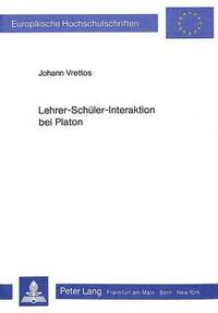 bokomslag Lehrer-Schueler-Interaktion Bei Platon