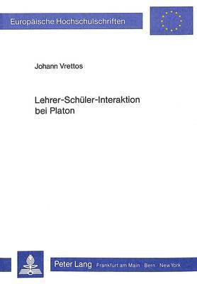 bokomslag Lehrer-Schueler-Interaktion Bei Platon