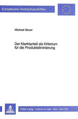 Der Marktanteil ALS Kriterium Fuer Die Produkteliminierung 1