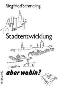 bokomslag Stadtentwicklung, Aber Wohin?