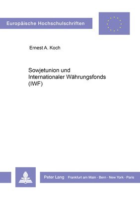 Sowjetunion Und Internationaler Waehrungsfonds (Iwf) 1