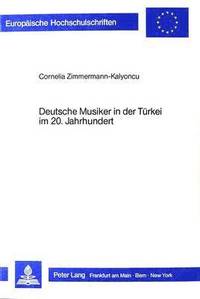 bokomslag Deutsche Musiker in Der Tuerkei Im 20. Jahrhundert