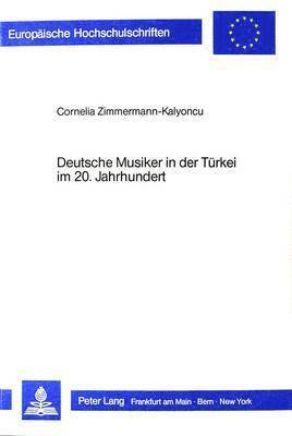 Deutsche Musiker in Der Tuerkei Im 20. Jahrhundert 1